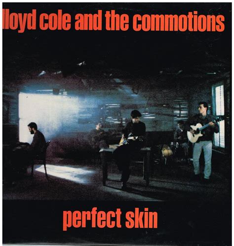 perfect skin lloyd cole and the commotions